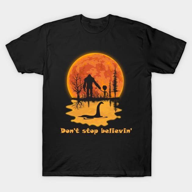 Don't Stop Believin' Bigfoot Alien Dinosaur Blood Moon Halloween T-Shirt by Dianeursusla Clothes